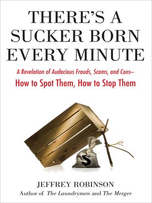 cover image of There's a Sucker Born Every Minute